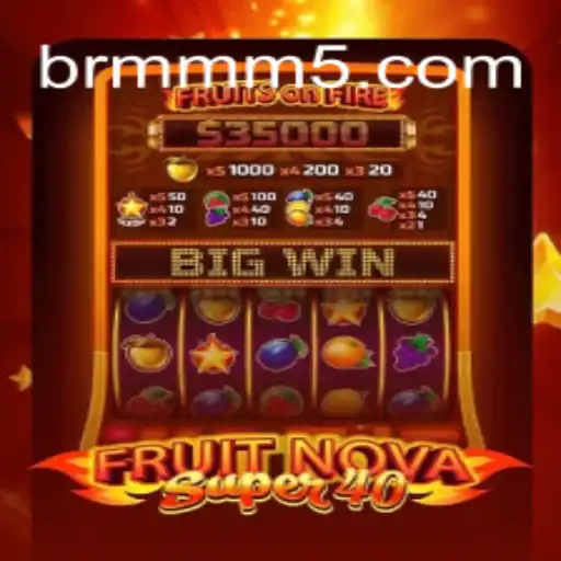 FruitNovaSuper40: The Latest Sensation in Online Slots